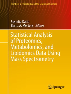 cover image of Statistical Analysis of Proteomics, Metabolomics, and Lipidomics Data Using Mass Spectrometry